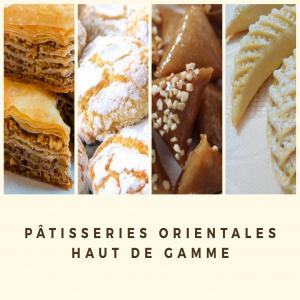  Pâtisseries Orientales Fines - patisserie nous proposons à nos clients des pâtisseries orientales raffinées. nous prenons soin de n'utiliser que des matières premières de qualité. possibilité d'adapter nos recettes en versions sans gluten et sans sucre raffiné sur demande. 