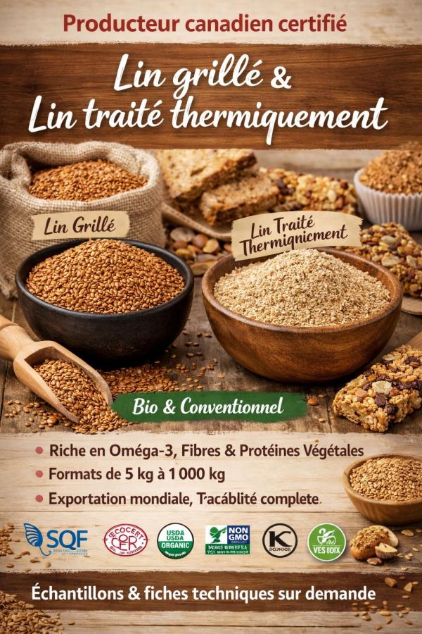  Lin Grillé En Vrac Export B2b Canadien - fruits secs et graines grillées producteur canadien certifi&eacute; propose du lin grill&eacute; et du lin trait&eacute; thermiquement disponible en qualit&eacute; biologique et conventionnelle. ingr&eacute;dient premium riche en om&eacute;ga‑3 fibres et prot&eacute;ines v&eacute;g&eacute;tales id&eacute;al pour la transfor