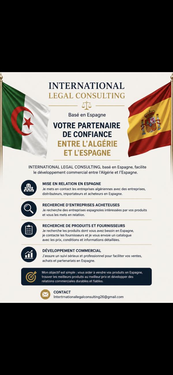  Consultant Juridique En Espagne - autres bas&eacute; en espagne accompagne les entreprises alg&eacute;riennes souhaitant d&eacute;velopper leurs activit&eacute;s sur le march&eacute; espagnol et europ&eacute;en. nous facilitons la mise en relation avec des entreprises distributeurs et acheteurs en espagne et nous r&eacute;alisons &eacu