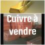 Vente de plusieurs type de lingot (cuivre...)