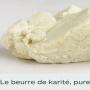 beurre de karit pure de meilleurs qualits 