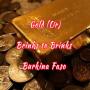 Gold (Or) en vente, Brinks to Brinks